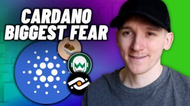 Cardano ADA: My Biggest Fear