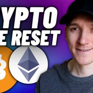 The Huge Crypto Reset | Happening NOW