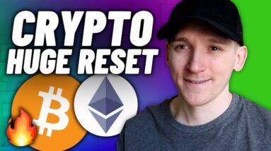 The Huge Crypto Reset | Happening NOW