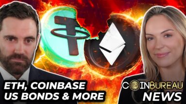 Crypto News: ETH, Coinbase, Stablecoins, US Bonds & MORE!!