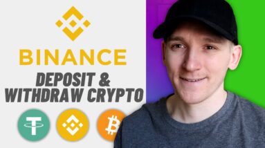 How to Deposit & Withdraw Crypto from Binance