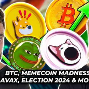 Crypto News: Bitcoin Breakout?? Memecoin Mania!! AVAX Bulls, Election 2024 And More