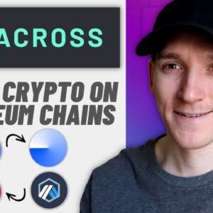 Across Protocol Tutorial (Bridge Crypto Across Ethereum Networks)