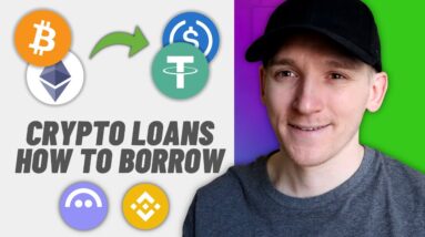 Crypto Loans Tutorial: How to Borrow Against Bitcoin & Crypto