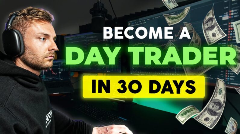 How To START Day Trading As A Beginner in 2025 [Full 30 Day Tutorial]