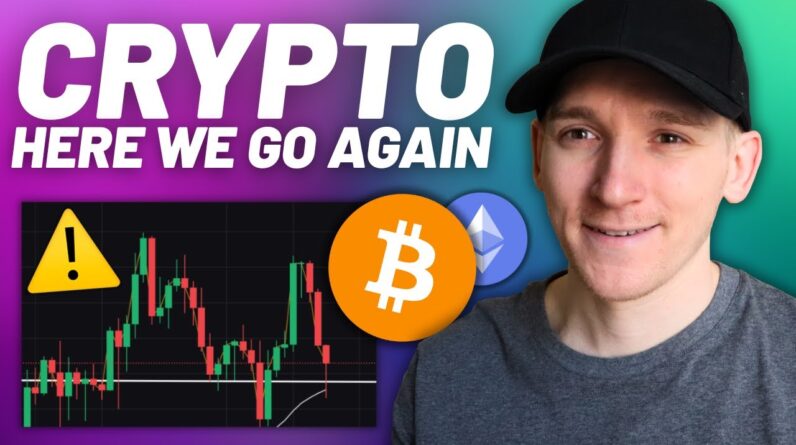 CRYPTO ALERT: HERE WE GO AGAIN!!!