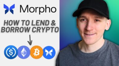 Morpho Tutorial for Beginners (How to Lend & Borrow Crypto on Morpho)